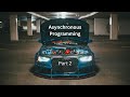 ASYNCHRONOUS JAVASCRIPT Under The Hood | Async/await , Promises, Callbacks | Part 2