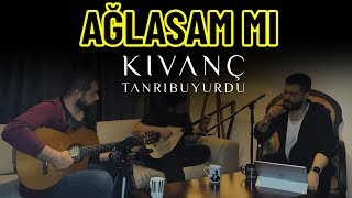 Kıvanç Tanrıbuyurdu - Ağlasam Mı