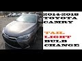 How to replace Tail light bulbs Toyota Camry 2014-2018