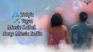 Vayu. Tohfa Song Lyrics