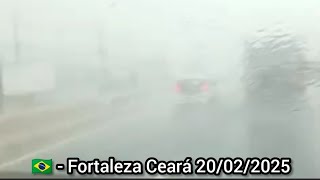 🇧🇷 JÁ SÃO QUATRO DIAS DE MUITA CHUVA NA CAPITAL DO CEARÁ 20/02/2025