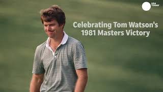 Masters Rewind: Winning the 1981 Masters was twice as nice for Tom Watson