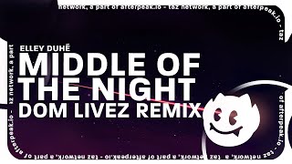 Elley Duhé - Middle Of The Night (Dom Livez Remix) | Middle Of The Night (Hardstyle Remix) TikTok