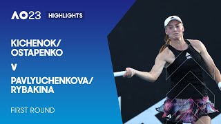 Kichenok/Ostapenko v Pavlyuchenkova/Rybakina Highlights | Australian Open 2023 First Round