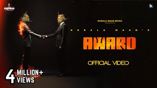 AWARD (Official Video) - Korala Maan | Desi Crew | Punjabi Song 2023