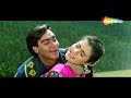 ना जाने इक निगाह में na jaane ek nigah mein gundaraj ajay devgan kajol