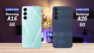 Samsung A16 5G vs Samsung A25 Full Comparison