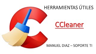 Liberar espacio en disco, optimizar y acelerar Windows 10 con CCleaner