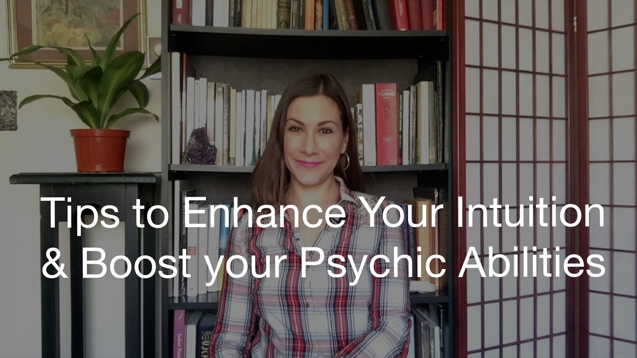 Tips To Enhance Your Intuition And Boost Your Psychic Abilities - YouTube