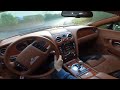 bentley continental gt 6.0 w12 2004 pov drive