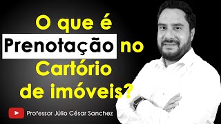 O que é prenotação no Cartório de imóveis?