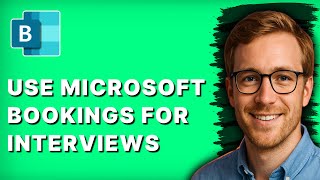 How to Use Microsoft Bookings for Interviews [2026 Full Guide]