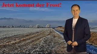 Jetzt kommt die Kälte: Auch im Flachland wird´s zunehmend winterlich! (Mod.: Dominik Jung)