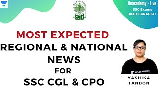 Most Expected Regional & National News | SSC CGL & CPO | Unacademy Live - SSC Exams | Yashika Tandon