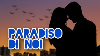 Carlo Reale feat. Fabiola Carinci - Paradiso di noi