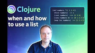 Clojure when and how to use a list