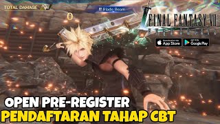 Pre-Register & Pendaftaran Tahap CBT - Final Fantasy VII Ever Crisis (Mobile)