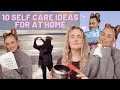 Self care ideas at home | 10 self care ideas to do at home.