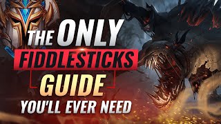 The ONLY Fiddlesticks Guide You'll EVER NEED - League of Legends Season 10