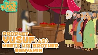 Prophet Stories In English | Prophet Yusuf (AS) Meets His Brother | Part 4 | Stories Of The Prophets
