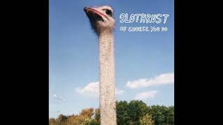 Slothrust - Magnets Pt 2