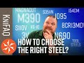 KnifeCenter FAQ #87: How To Choose The Right Steel