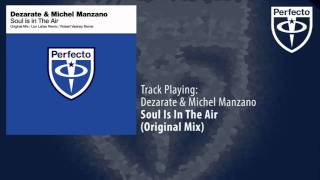 Dezarate \u0026 Michel Manzano - Soul Is In The Air