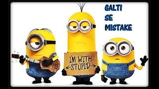 Jagga Jasoos | Galti Se Mistake |Minions version| Animated Hindi Song | Ranbir, Katrina
