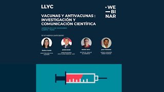 Webinar LLYC: "Vacunas y antivacunas: investigación y comunicación científica"