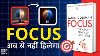 Improve Your Focus & Concentration Focus by Daniel Goleman Book Summary in Hindi| Readers Books Club