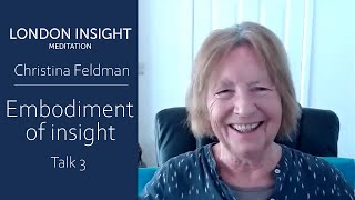 Christina Feldman – Embodiment of insight (Talk 3)