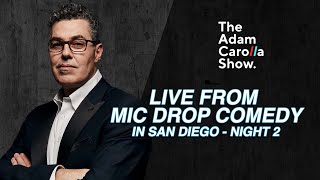 Live from Mic Drop Comedy - Night 2 | Adam Carolla Show 11/01/2022