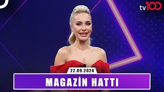 Magazin Hattı l 22 Eylül 2024