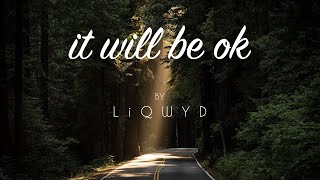 LiQWYD - It will be ok [Official]