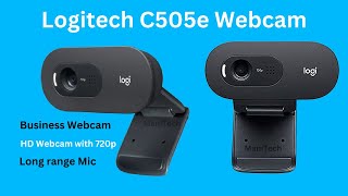 Logitech C505E HD 720P Webcam: Unboxing, Setup, and Performance Review for Budget Buyers