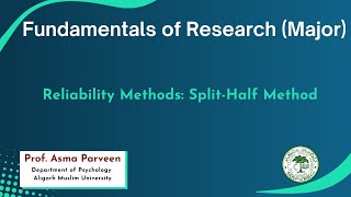 Reliability Methods: Split-Half Method