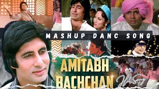 Amitab Bachchan Mashup song | DJ dancing Songs Superhit |Songs of Amitabh Bachchan|𝐀𝐡𝐬𝐚𝐧 𝐚𝐫 𝐎𝐟𝐟𝐢𝐜𝐢𝐚𝐥