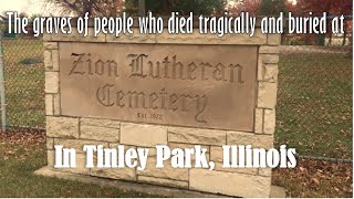 Tragic deaths in Zion Lutheran Cemetery Tinley Park, Illinois