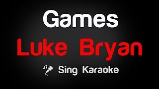 Luke Bryan - Games Karaoke Lyrics