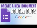 How to Create a New Document in Google Docs in SECONDS!