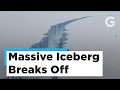 Trillion-Ton Iceberg Breaks Off Antarctica