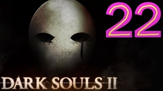 Dark Souls 2 NG+ Expert Walkthrough - 22 - Multiplayer