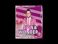 Ashy Anointed Hannok - Sign & Wonder