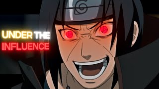 「 Under The Influence 💕💫」 Itachi Edit 4k