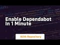 enable dependabot in 1 minute