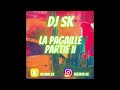 dj sk mix afro 2022 la pagaille partie ii hosted by dj sk