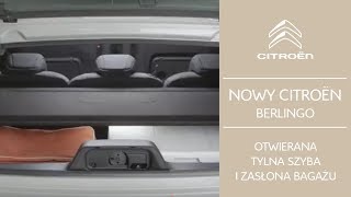 Citroën Berlingo: otwierana tylna szyba i zasłona bagażu