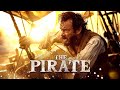 Based on a True Pirate Story | The Pirate | Full Movie | Pirate Adventure | Free Adventure Movie