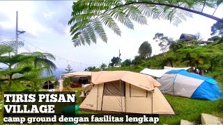 CAMPING KELUARGA | TIRIS PISAN VILLAGE | SUKAWANGI PUNCAK DUA BOGOR