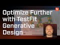 Optimize Further with TestFit Generative Design